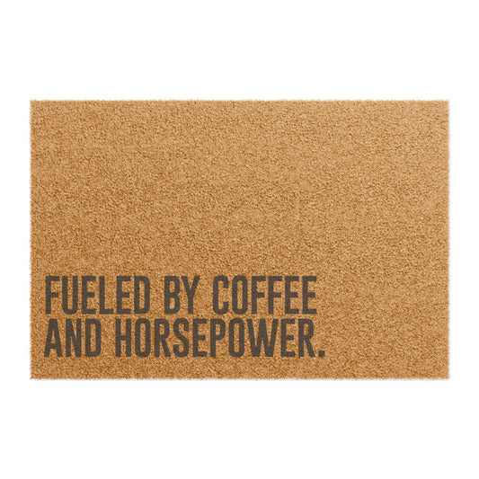 Doormat - Fueled By Coffee and Horsepower