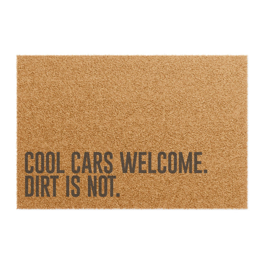 Doormat - Cool Cars Welcome. Dirt is Not.