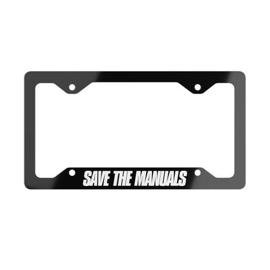 Metal License Plate Frame - SAVE THE MANUALS