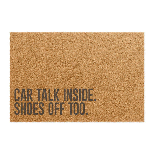 Doormat - Car Talk Inside. Shoes Off Too.