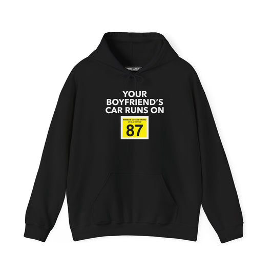 BF's Car Runs on 87 LOL Hoodie